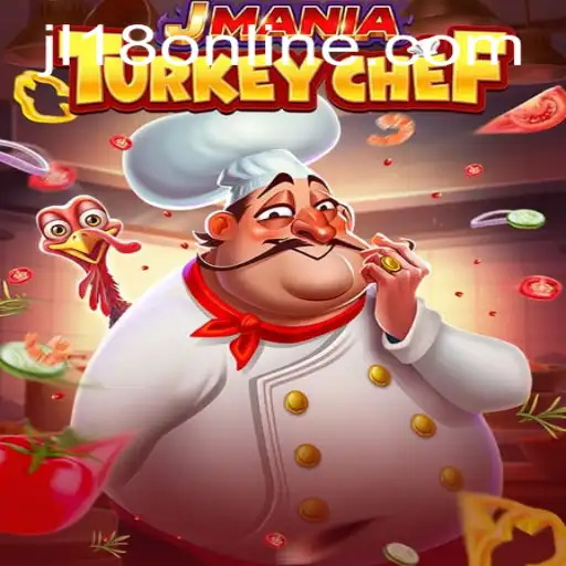 Explore the Excitement of JManiaTurkeyChef and Its Challenge: JL18